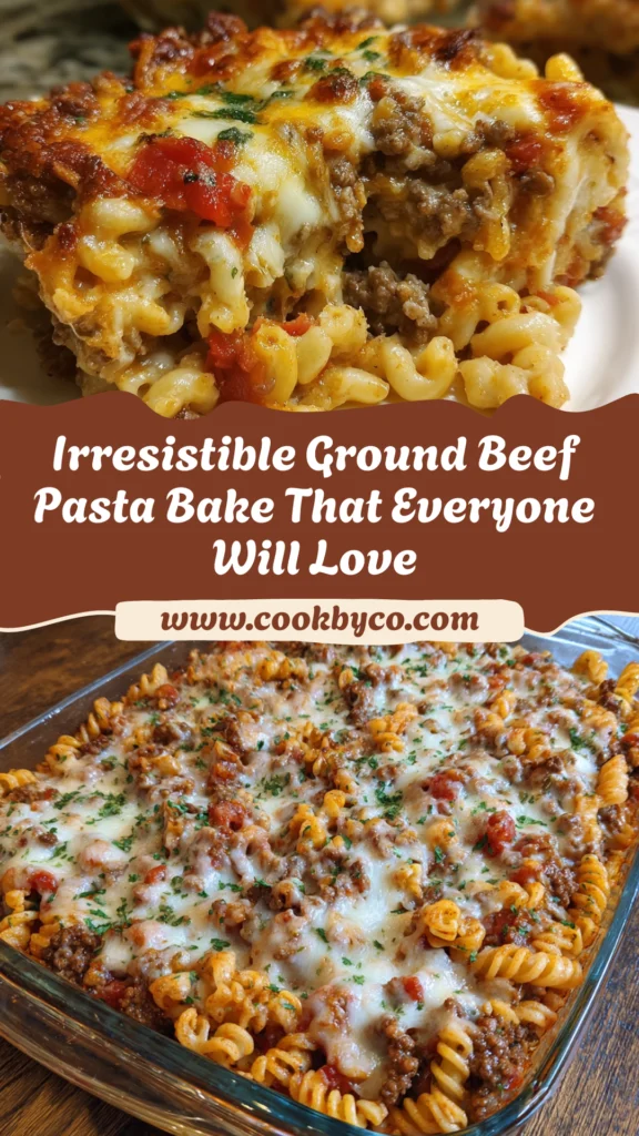 Ground Beef Pasta Bake
