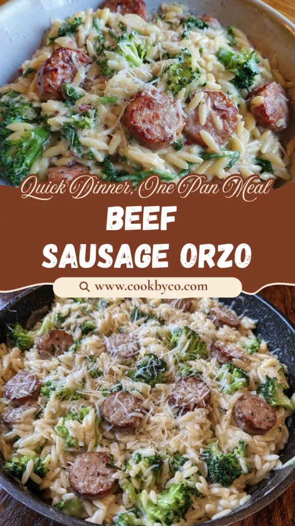 Creamy Beef Sausage Orzo with Broccoli